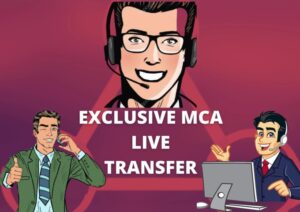 Exclusive MCA Live transfer Leads